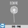 Retro Vintage Saying Flower Dandelion Blow Me Design for Cricut 7 RetroVintageSayingFlowerDandelionBlowMe