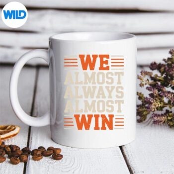 Retro We Almost Always Almost Win Football Lovers Digital Download 5 RetroWeAlmostAlwaysAlmostWinFootballLoversmug