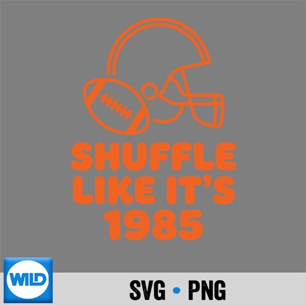 Shuffle Like Its 1985 Retro Football Helmet Fan SVG PNG Cut File 1 Shuffle Like Its 1985 Retro Football Helmet Fan SVG PNG Cut File