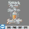 SmackMyAssAndBuyMeAnIcedCoffee