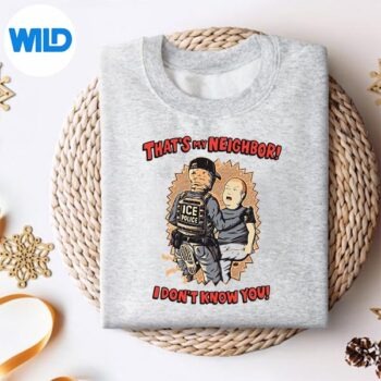 ThatsMyNeighborIDontKnowYouQuoteGamersweater