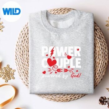 ValentinePowerCoupleMatchingPoweredByGodChristiansweater
