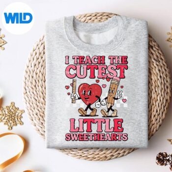 ValentinesDayITeachCutestSweetheartsTeachersweater