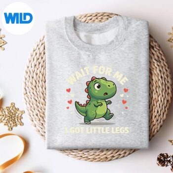 WaitForMeIGotLittleLegsCuteTrexDinosaurDinosweater