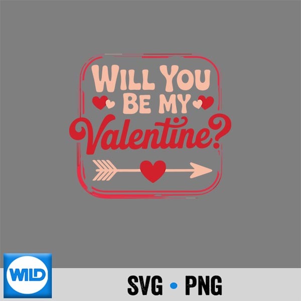 Will You Be My Valentine Valentines Day SVG PNG Digital Design 1 Will You Be My Valentine Valentines Day SVG PNG Digital Design
