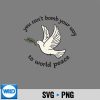 You Cant Bomb Your Way To World Peace SVG PNG Digital Design 7 YouCantBombYourWayToWorldPeace