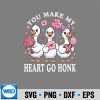 YouMakeMyHeartGoHonkGooseValentinesDay