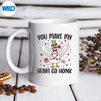 YouMakeMyHeartGoHonkSillyGooseValentinemug