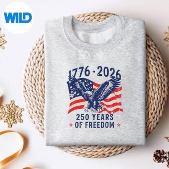 250YearsAmericaAnniversary250thIndependenceDayFreedomsweater