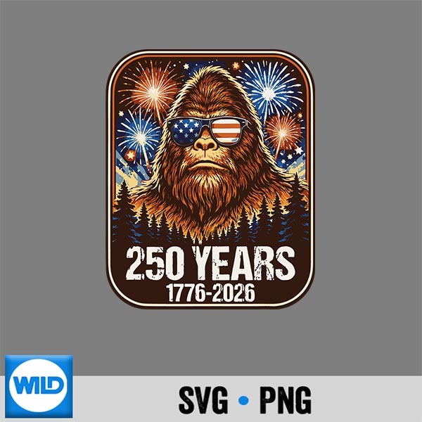 250 Years Patriotic Bigfoot 17762026 250th Anniversary SVG PNG Cut File PNG 1 250 Years Patriotic Bigfoot 17762026 250th Anniversary SVG PNG Cut File PNG