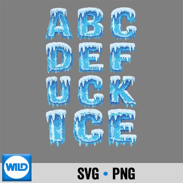 Abcdefuckice Ice Alphabet Letter Joke Cut File 1 Abcdefuckice Ice Alphabet Letter Joke Cut File