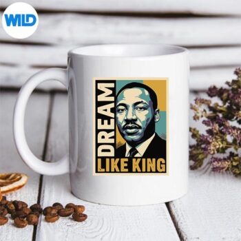 BlackHistoryMonthMartinHaveDreamLutherKingDaymug