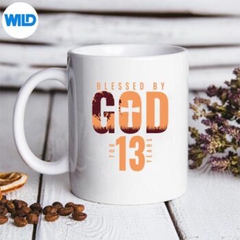 BlessedByGodFor13Years13thReligiousThememug