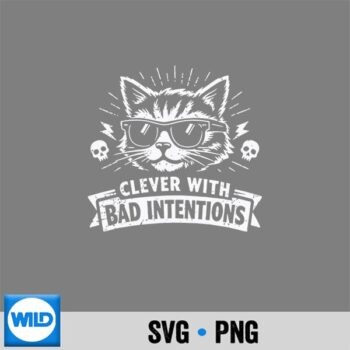Clever With Bad Intentions Cat Digital Design