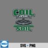 Coil To The Soil Detectorist Search Coil PNG SVG for Cricut 6 CoilToTheSoilDetectoristSearchCoil