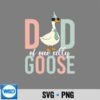 Dad Of The Silly Goose First Party Family Matching SVG Cut File 6 DadOfTheSillyGooseFirstPartyFamilyMatching