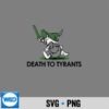 Death To Tyrants Vintage SVG PNG Digital Design 7 DeathToTyrantsVintage