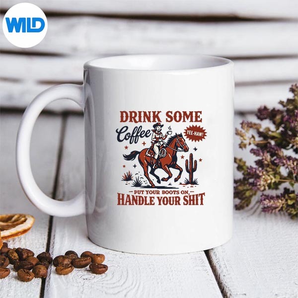 Drink Some Coffee Put Your Boots On Western Cowgirl Cut File 3 Drink Some Coffee Put Your Boots On Western Cowgirl Cut File - Image 3