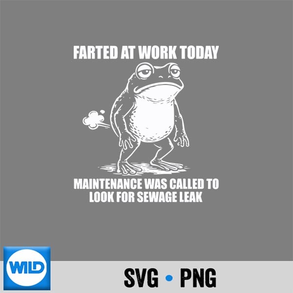 Farted At Work Today Maintenance Was Called To Look For SVG PNG Digital Design 1 Farted At Work Today Maintenance Was Called To Look For SVG PNG Digital Design