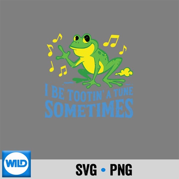 Farting Frog I Be Tooting A Tune Musical Farts Joke SVG PNG PNG 1 Farting Frog I Be Tooting A Tune Musical Farts Joke SVG PNG PNG