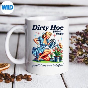 Gardener Plant Lady Dirty Hoe Garden Tulips Sarcastic Digital Download PNG 5 GardenerPlantLadyDirtyHoeGardenTulipsSarcasticmug
