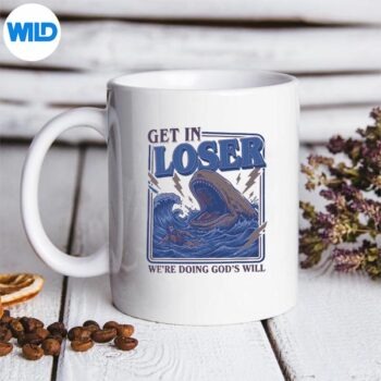 Get In Loser Were Doing Gods Will Christian Bible Vector Design 5 GetInLoserWereDoingGodsWillChristianBiblemug 1