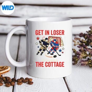 GetInLoserWereGoingToTheCottageHockeymug