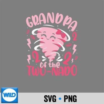 Classic Shop 90 Grandpa Of The Twonado Tornado Themed 2nd Party Cut File PNG