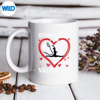 Gymnastics Is My Gymnast Girl Valentine Day Cut File 5 GymnasticsIsMyGymnastGirlValentineDaymug