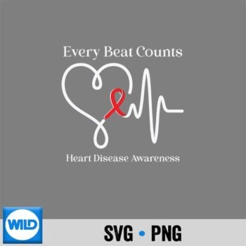 Heart Disease Awareness Every Beat Counts Cardiology Support Silhouette SVG PNG Cut File