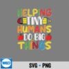 Helping Tiny Humans Do Big Things Cute Teacher SVG PNG Download 7 HelpingTinyHumansDoBigThingsCuteTeacher