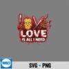 Horror Love Is All I Need Valentine Halloween PNG SVG for Cricut 6 HorrorLoveIsAllINeedValentineHalloween