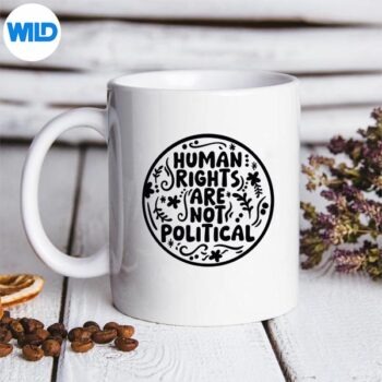 HumanRightsAreNotPoliticalmug