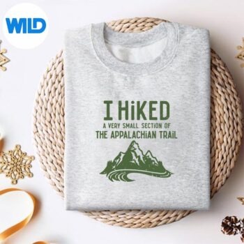 IHikedAVerySmallSectionOfTheAppalachianTrailsweater