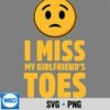 I Miss My Girlfriends Toes Digital Download PNG 6 IMissMyGirlfriendsToes