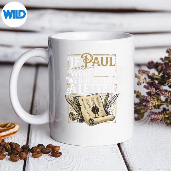 If Paul Were Here Wed Be Getting A Letter SVG PNG 3 If Paul Were Here Wed Be Getting A Letter SVG PNG - Image 3