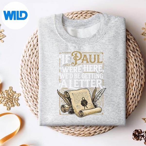 If Paul Were Here Wed Be Getting A Letter SVG PNG 2 If Paul Were Here Wed Be Getting A Letter SVG PNG - Image 2