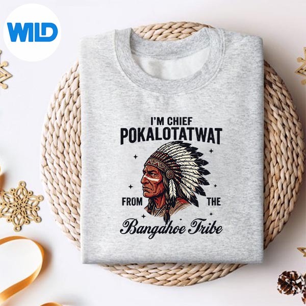 Im Chief Pokalotatwat From The Tribe Native American Chief SVG PNG Digital Design 2 Im Chief Pokalotatwat From The Tribe Native American Chief SVG PNG Digital Design - Image 2