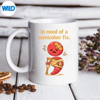 In Need Of A Semicolon Fix Programmer Adulting Humor SVG PNG Download 5 InNeedOfASemicolonFixProgrammerAdultingHumormug