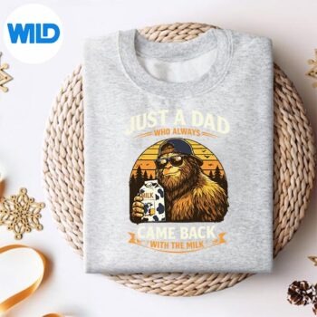 Just A Dad Who Always Came Back With The Milk Bigfoot Papa SVG PNG Digital Download 4 JustADadWhoAlwaysCameBackWithTheMilkBigfootPapasweater