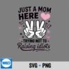 Just A Mom Here Mothers Day SVG PNG Cut File 6 JustAMomHereMothersDay