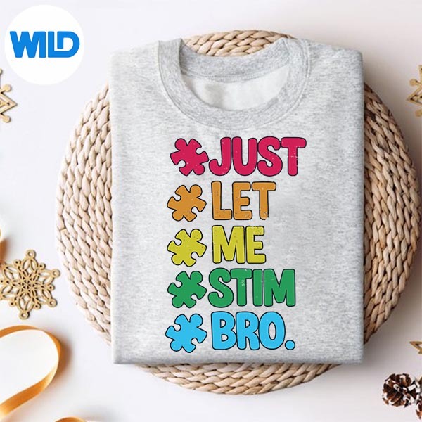 Just Let Me Stim Bro Cute Autism Awareness Digital Design PNG 2 Just Let Me Stim Bro Cute Autism Awareness Digital Design PNG - Image 2