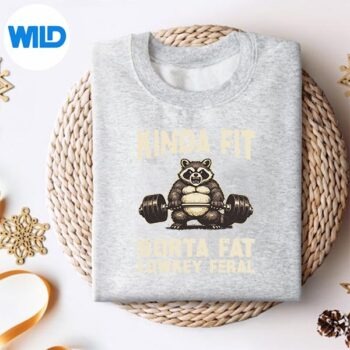 KindaFitSortaFatFeralGymRaccoonWeightliftingWorkoutsweater
