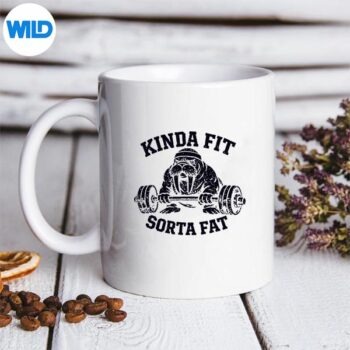 Kinda Fit Sorta Fat Gym Workout Weightlifting Humor Cut File 5 KindaFitSortaFatGymWorkoutWeightliftingHumormug