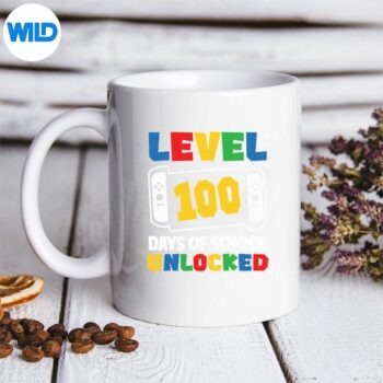 Level 100 Days Of School Unlocked For Toddler SVG PNG Cut File 5 Level100DaysOfSchoolUnlockedForToddlermug