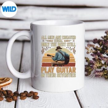 Men Are Created Equal Only The Best Play Guitar In Seventies Vector Design 5 MenAreCreatedEqualOnlyTheBestPlayGuitarInSeventiesmug