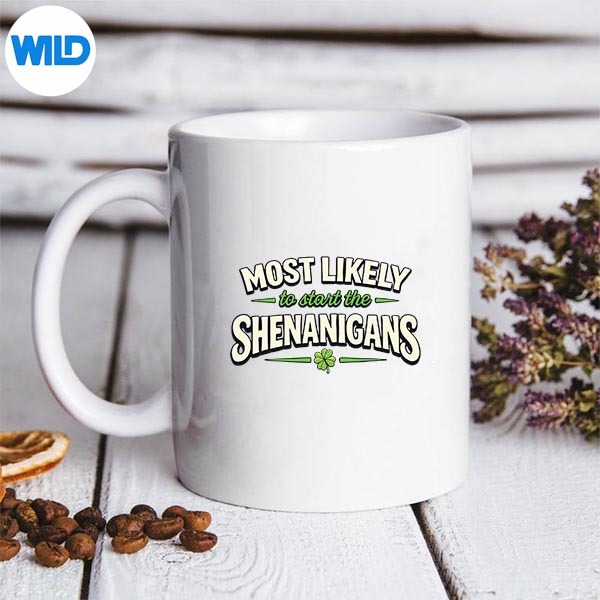 Most Likely To Start Shenanigans St Patricks Day SVG PNG Digital Download PNG 3 Most Likely To Start Shenanigans St Patricks Day SVG PNG Digital Download PNG - Image 3
