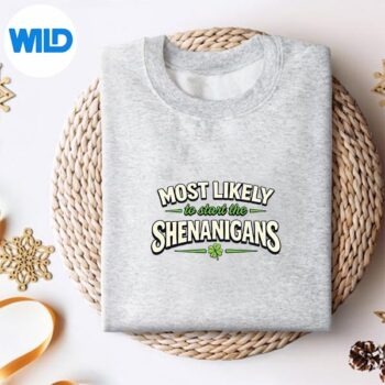 Alternative view of Most Likely To Start Shenanigans St Patricks Day SVG PNG Digital Download PNG