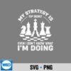 My Strategy Is Top Secret Chess Player Silhouette SVG PNG Cut File 6 MyStrategyIsTopSecretChessPlayer