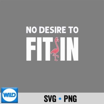 No Desire To Fit In Minimalist Typo SVG PNG Download